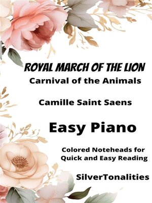 cover image of Royal March of the Lions Carnival of the Animals Easy Piano Sheet Music with Colored Notation